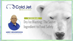 Webinar - Dry Ice Blasting: The Secret Ingredient to Food Safety